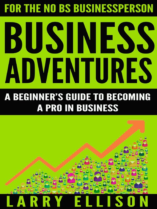 Title details for Business Adventures by Larry Ellison - Available